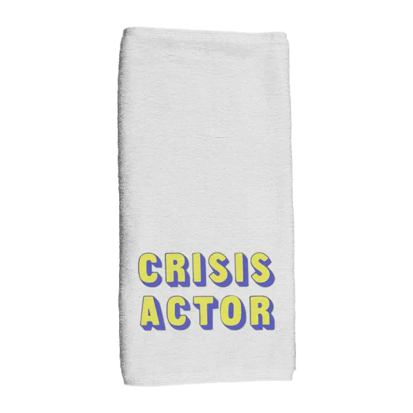 Crisis Actor - Hand Towel