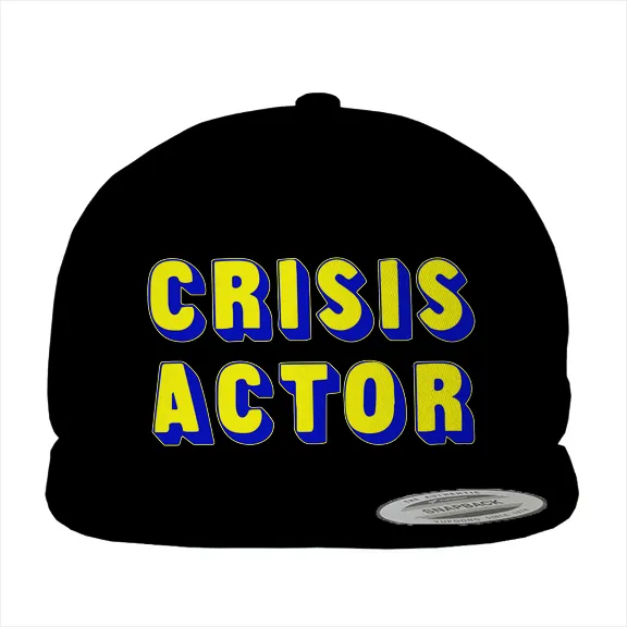 Crisis Actor - Hat • Cotton Twill