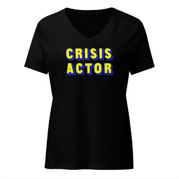 Crisis Actor - Ladies • T-shirt • V-neck • Basic