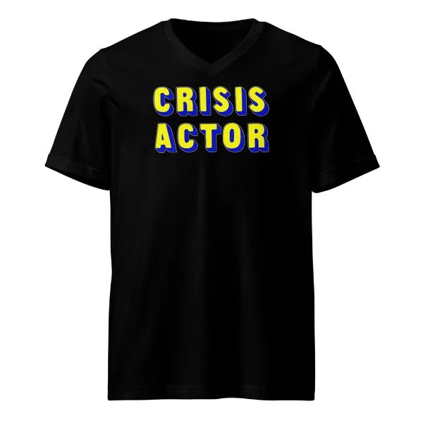 Crisis Actor - Mens • T-shirt • V-neck • Basic