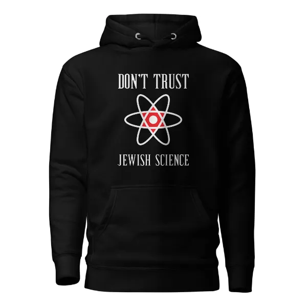 Dont Trust Jewish Science - Mens • Hoodie • Supreme