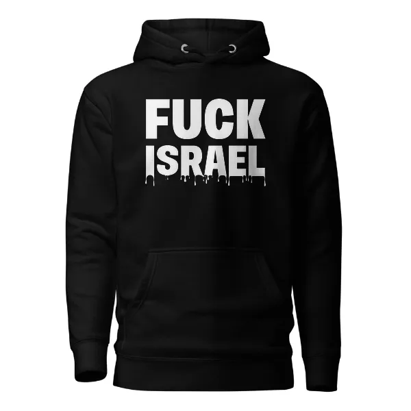 Fuck Israel - Mens • Hoodie • Supreme