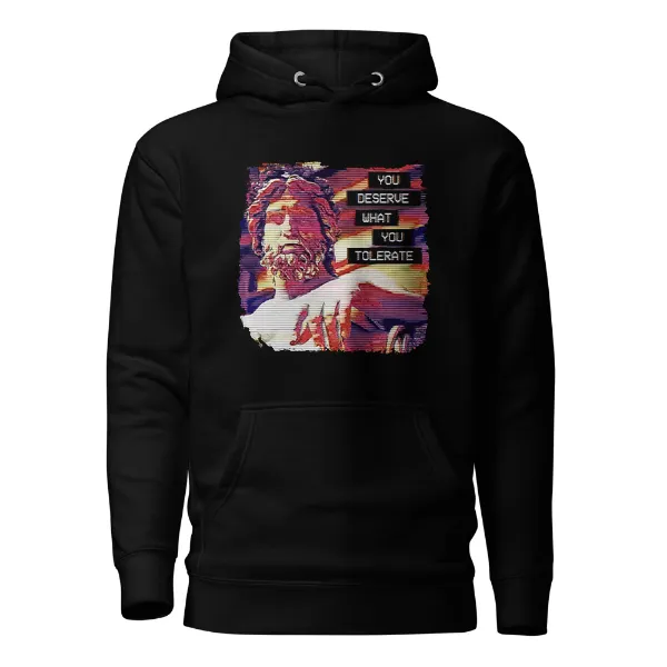 Hadrian You Deserve What You Tolerate - Mens • Hoodie • Supreme