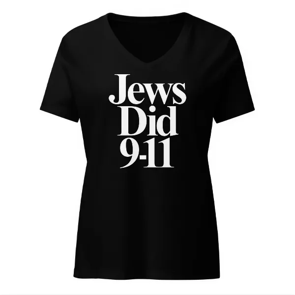 Jews Did 911 - Ladies • T-shirt • V-neck • Basic
