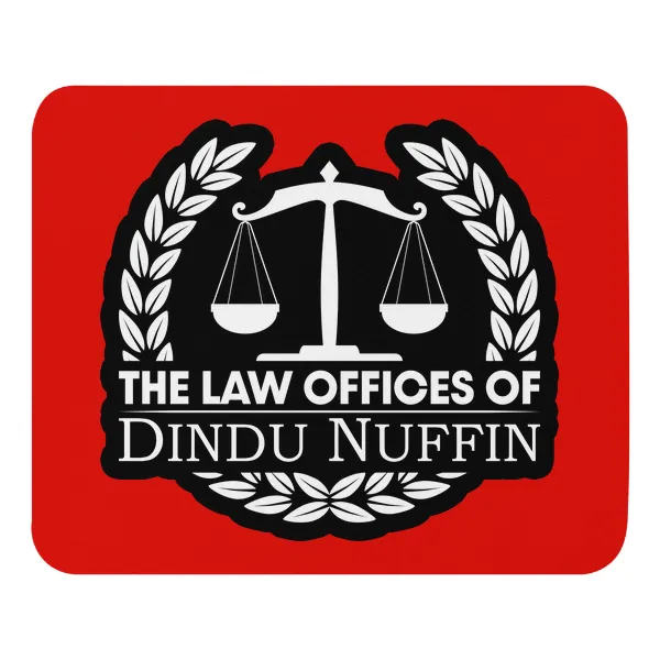 Law Offices of Dindu Nuffin - Mouse Pad - Image 3