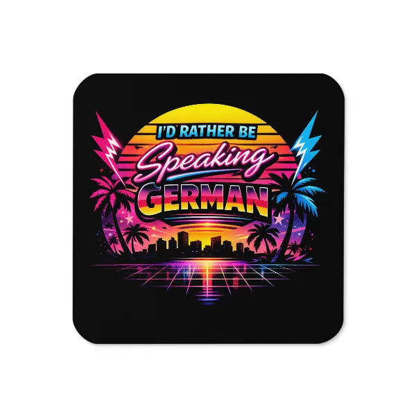 I'd Rather Be Speaking German - Coaster