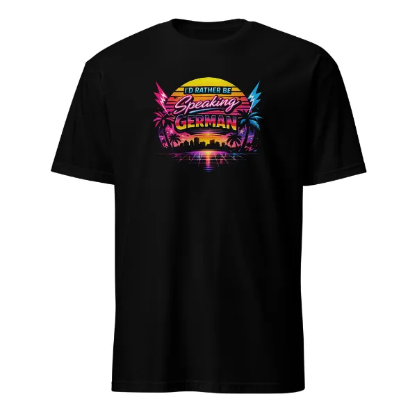 I'd Rather Be Speaking German - Mens • T-shirt • Crew • Basic