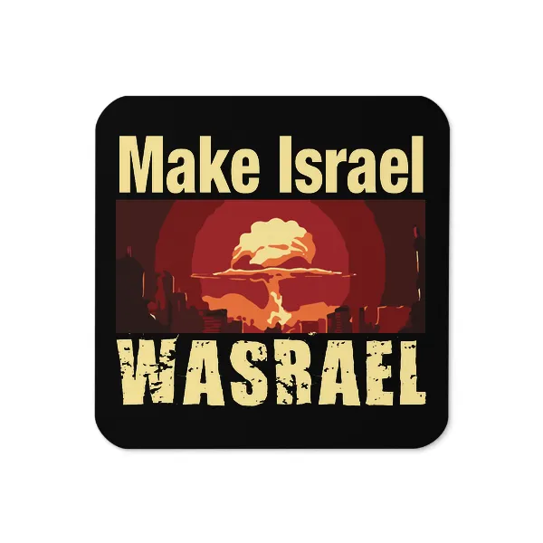 Make Israel Wasrael - Coaster