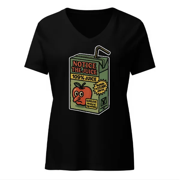 Notice The Juice - Ladies • T-shirt • V-neck • Premium