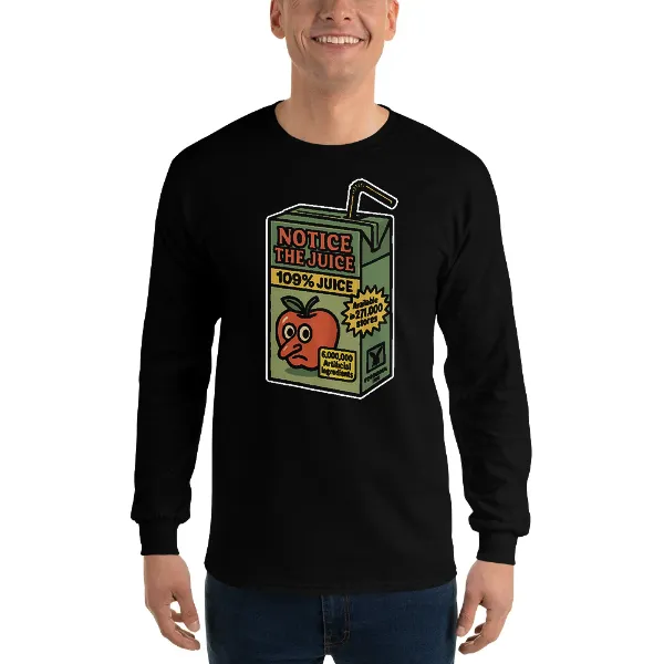 Notice The Juice - Mens • T-shirt • Long Sleeve • Basic