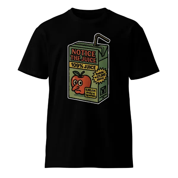 Notice The Juice - Mens • T-shirt • Crew • Supreme