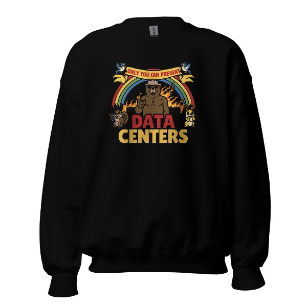Only You Can Prevent Data Centers - Mens • Sweater • Basic