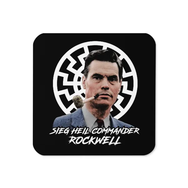 Seig Heil Commander Rockwell - Coaster