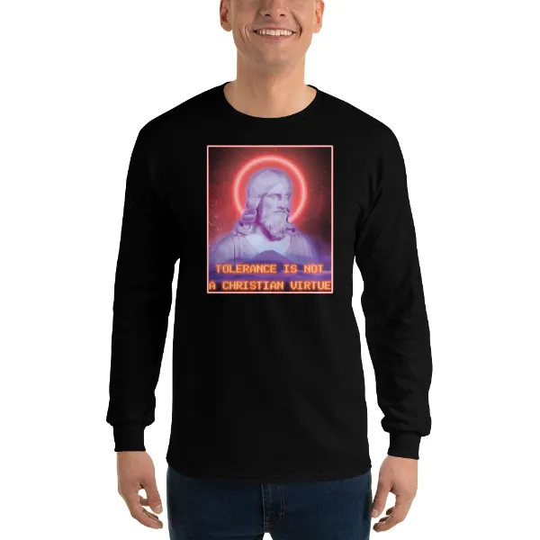 Tolerance is NOT a Christian Virtue - Mens • T-shirt • Long Sleeve • Basic
