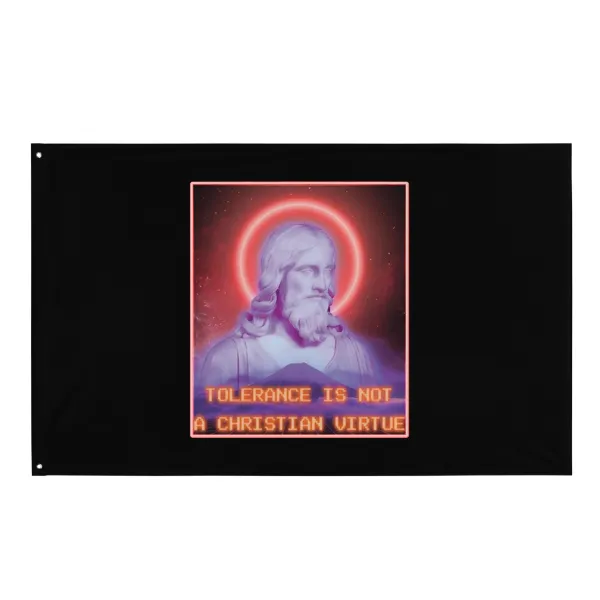 Tolerance is NOT a Christian Virtue - Flag • Small