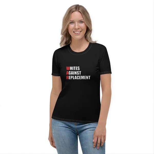 WAR Whites Against Replacement - Ladies • T-shirt • Crew • Premium