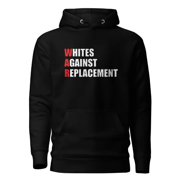 WAR Whites Against Replacement - Mens • Hoodie • Supreme