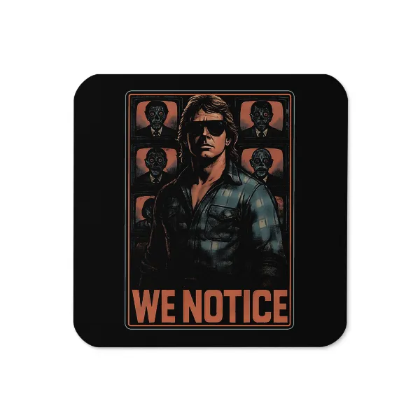 We Notice - Coaster