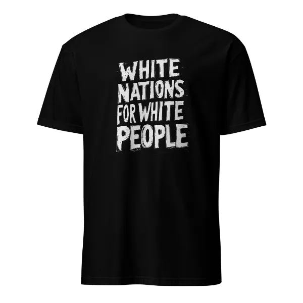 White Nations for White People - Mens • T-shirt • Crew • Basic