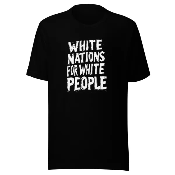 White Nations for White People - Mens • T-shirt • Crew • Premium