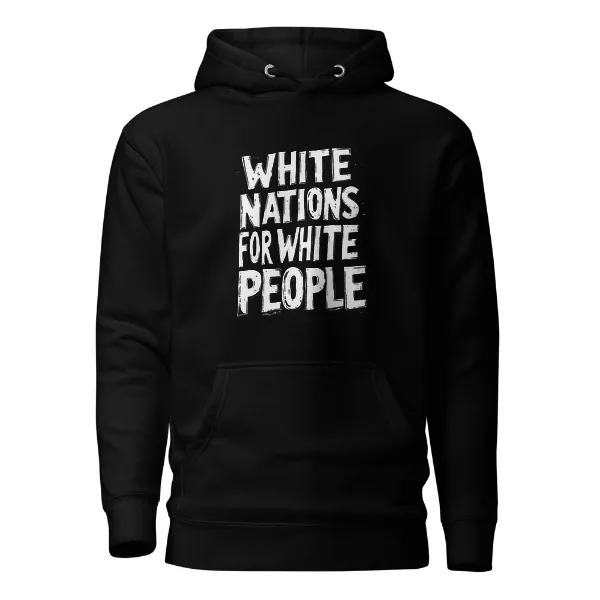 White Nations for White People - Mens • Hoodie • Supreme