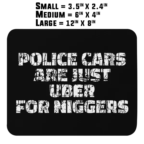 Police Cars Are Just Ubers for Niggers - Magnet