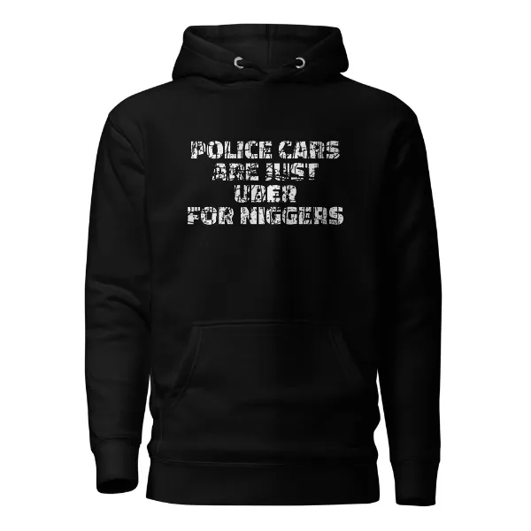 Police Cars Are Just Ubers for Niggers - Mens • Hoodie • Supreme