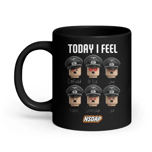 Today I Feel - Coffee Mug