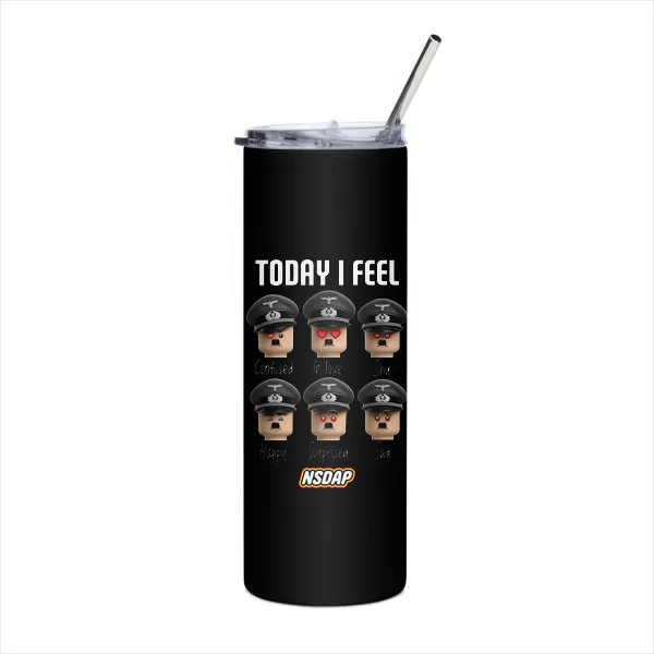 Today I Feel - Tumbler